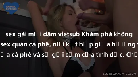 sex gái mại dâm vietsub Khám phá không gian độc đáo của sex quán cà phê, nơi kết hợp giữa hương vị thư thái của cà phê và sự gợi cảm của tình dục. Chắc chắn sẽ là trải nghiệm khó quên!