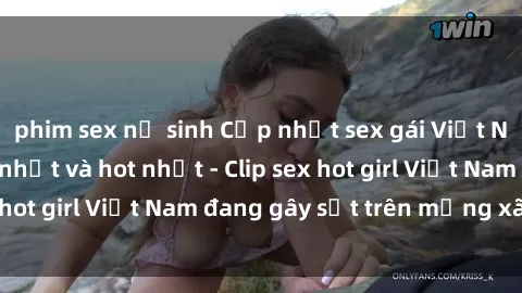 phim sex nữ sinh Cập nhật sex gái Việt Nam sinh viên mới nhất và hot nhất - Clip sex hot girl Việt Nam đang gây sốt trên mạng xã hội