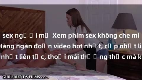 sex người mỹ Xem phim sex không che miễn phí tại đây – Hàng ngàn đoạn video hot nhất, cập nhật liên tục, thoải mái thưởng thức mà không tốn kém.