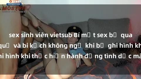 sex sinh viên vietsub Bí mật sex bị quay lén: Những hậu quả và bi kịch không ngờ khi bị ghi hình khi thực hiện hành động tình dục mà không biết.