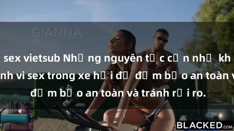 sex vietsub Những nguyên tắc cần nhớ khi thực hiện hành vi sex trong xe hơi để đảm bảo an toàn và tránh rủi ro.