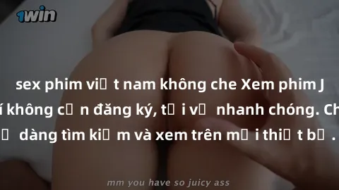 sex phim việt nam không che Xem phim JAV online miễn phí không cần đăng ký, tải về nhanh chóng. Chất lượng HD, dễ dàng tìm kiếm và xem trên mọi thiết bị. Đặc biệt, không quảng cáo làm phiền.